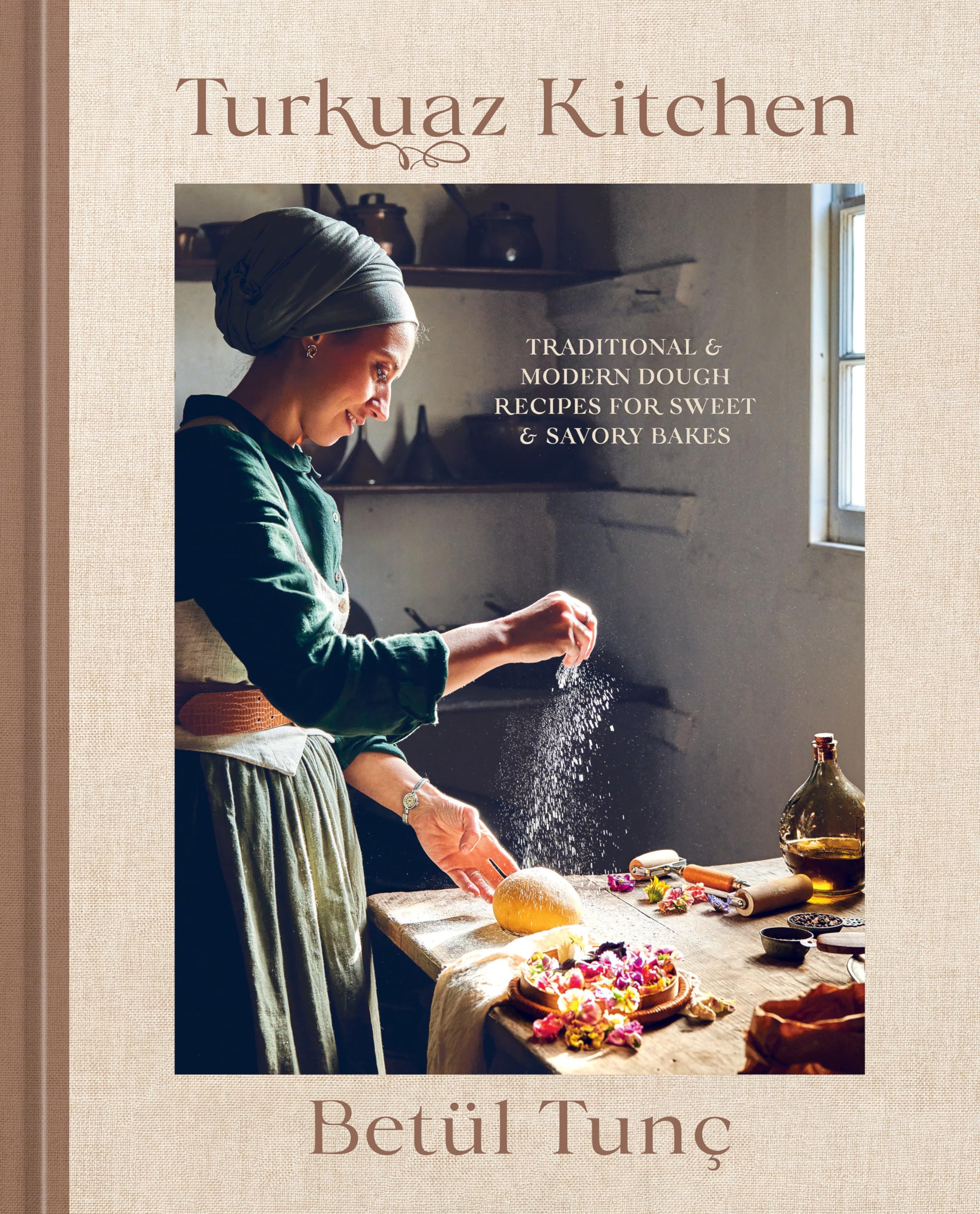 Turkuaz Kitchen: Traditional and Modern Dough Recipes for Sweet and Savory Bakes: A Baking Book,New