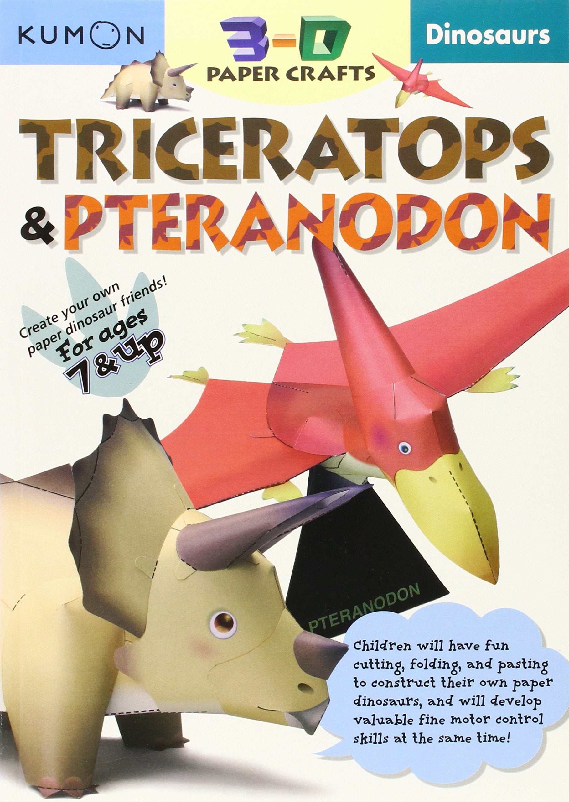 Dinosaurs: Triceratops & Pteranodon (Kumon 3D Paper Craft Workbooks),Used