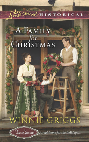A Family for Christmas (Texas Grooms (Love Inspired Historical), 3),Used