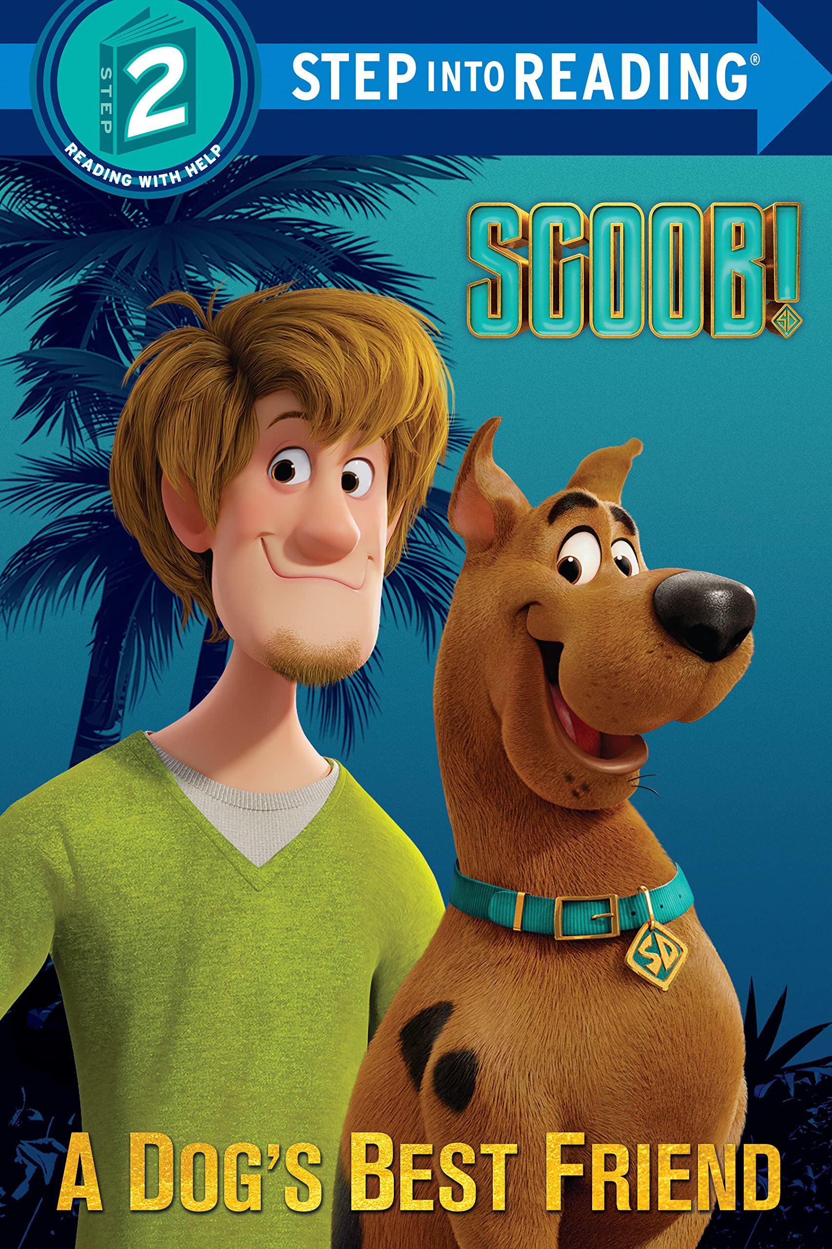 SCOOB! A Dog's Best Friend (ScoobyDoo) (Step into Reading),Used