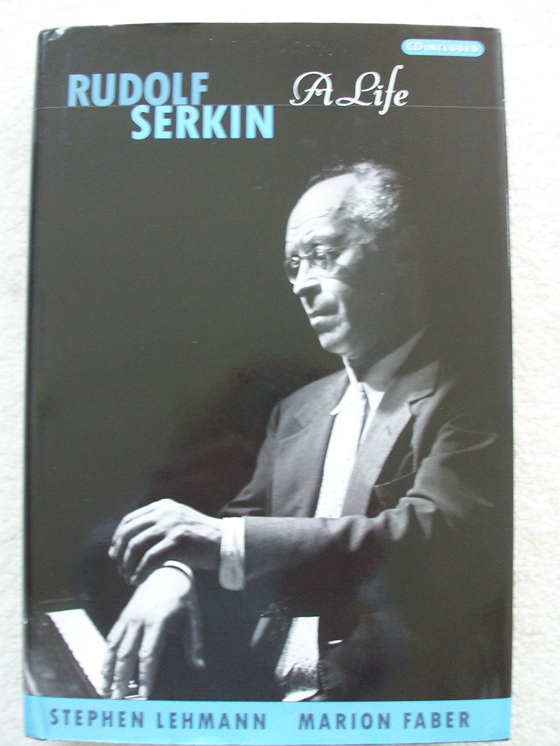 Rudolf Serkin: A Life,New