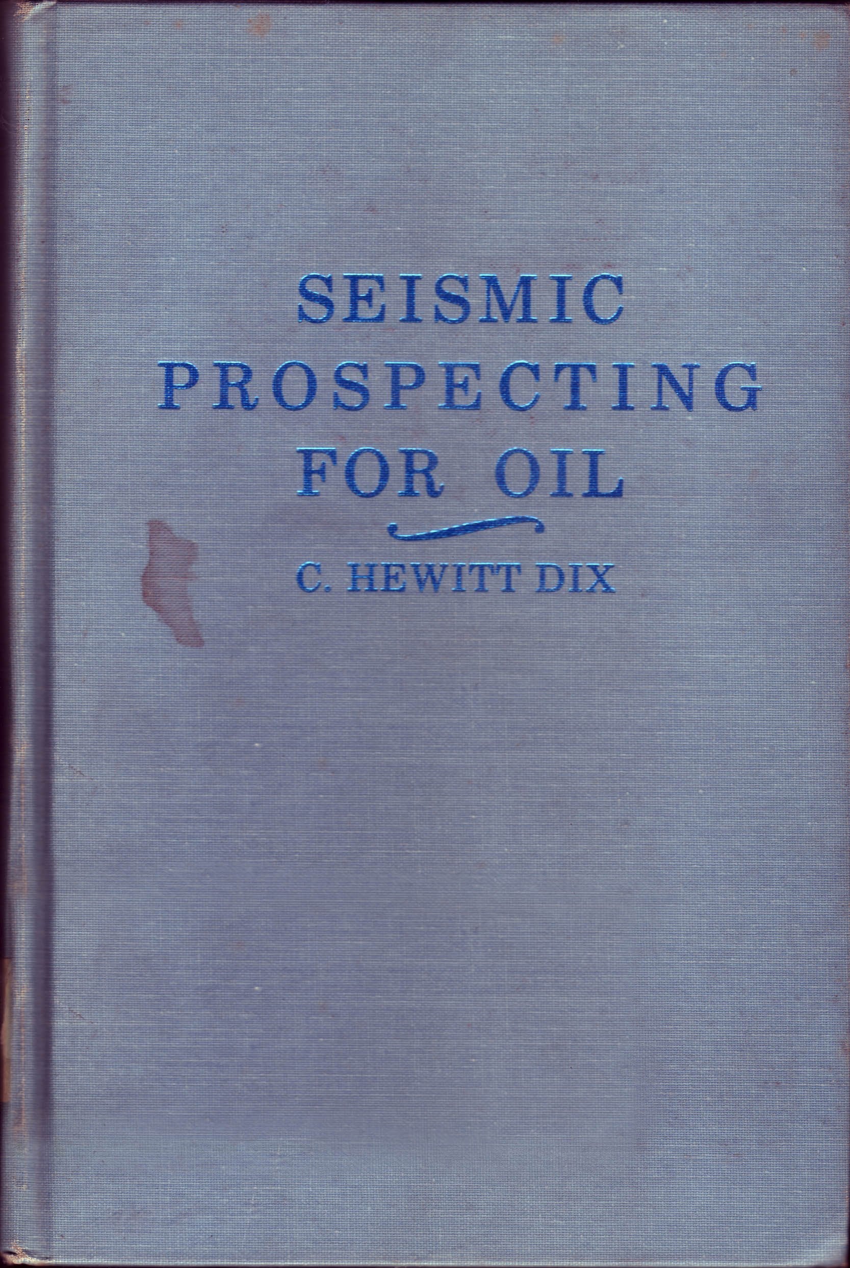 Seismic Prospecting for Oil,Used