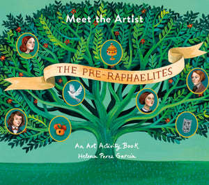 Meet The Artist: The Preraphaelites: An Art Activity Book (Tate Meet The Artist)
