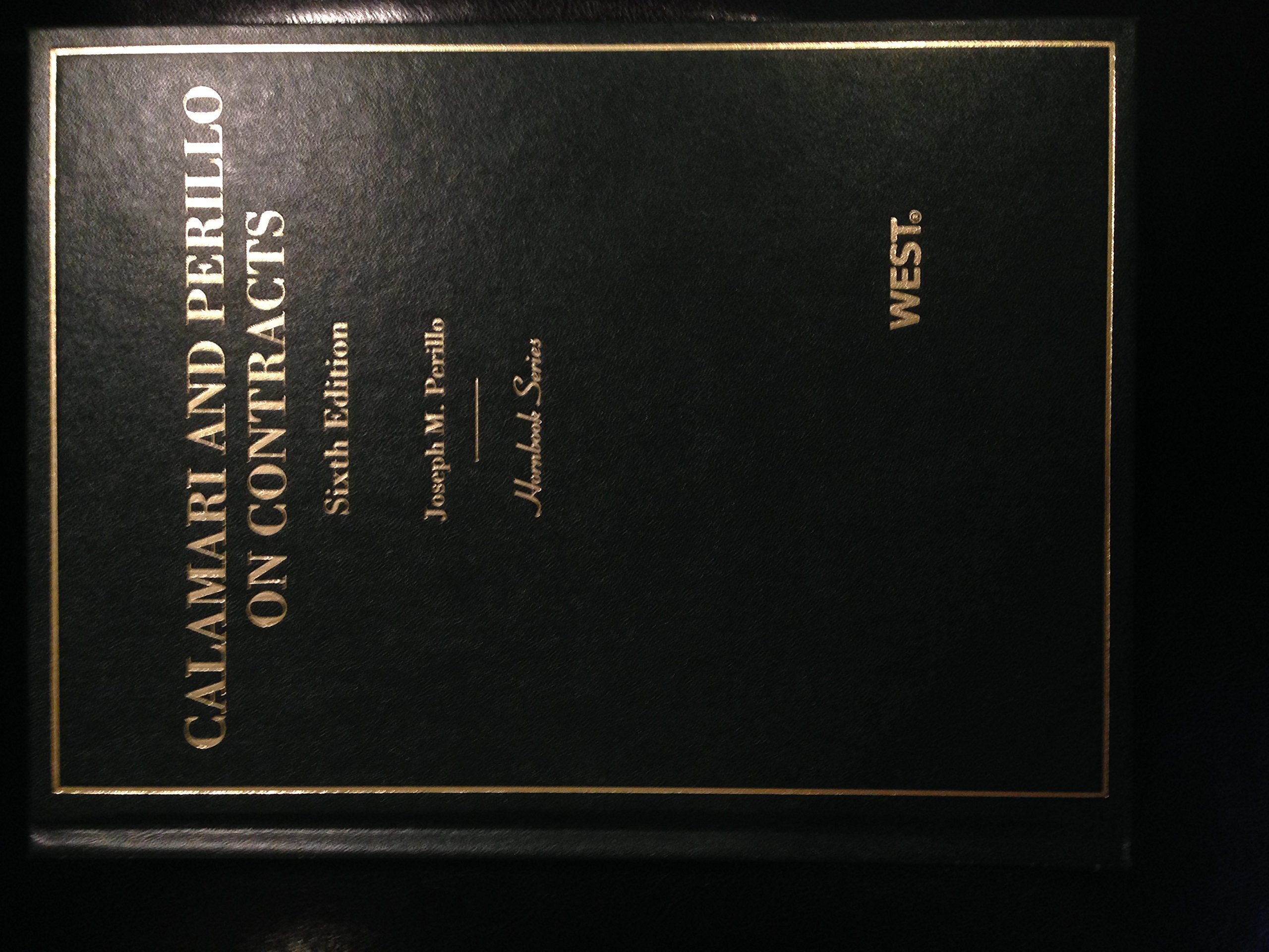 Calamari and Perillo's Contracts, 6th (Hornbook Series) (Hornbook Series Sixth Edition),Used