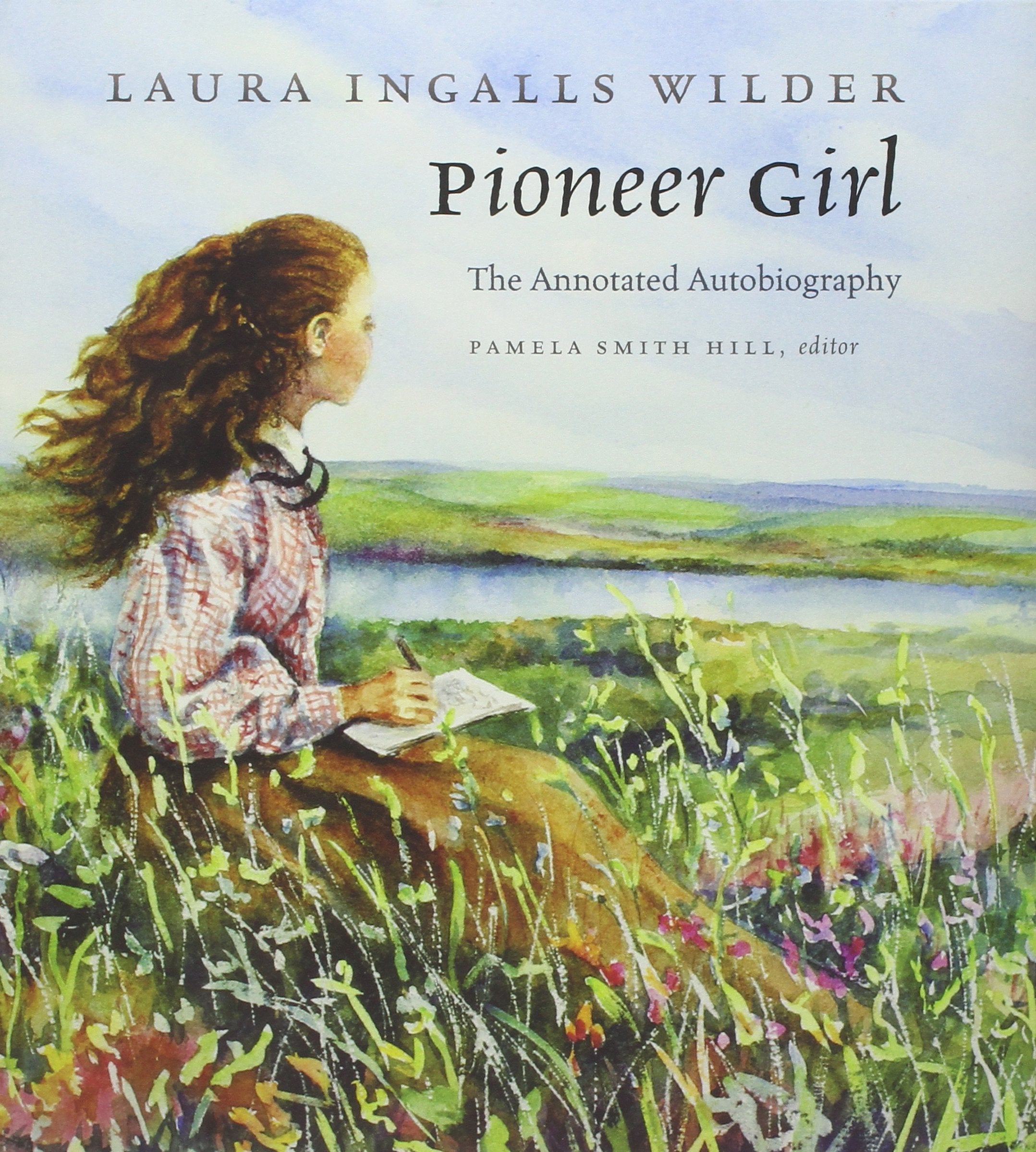 Pioneer Girl: The Annotated Autobiography,New