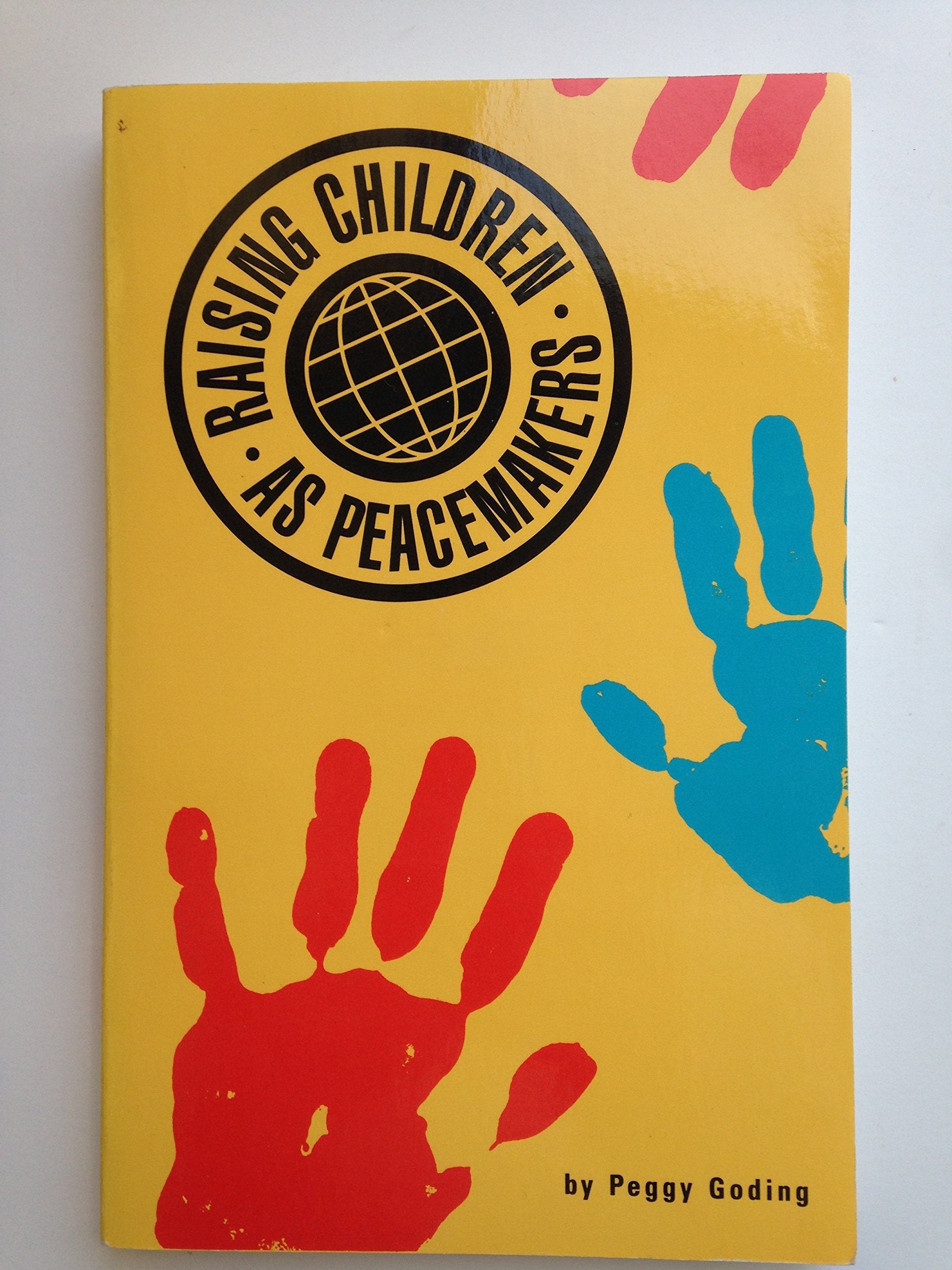 Raising Children As Peacemakers,Used