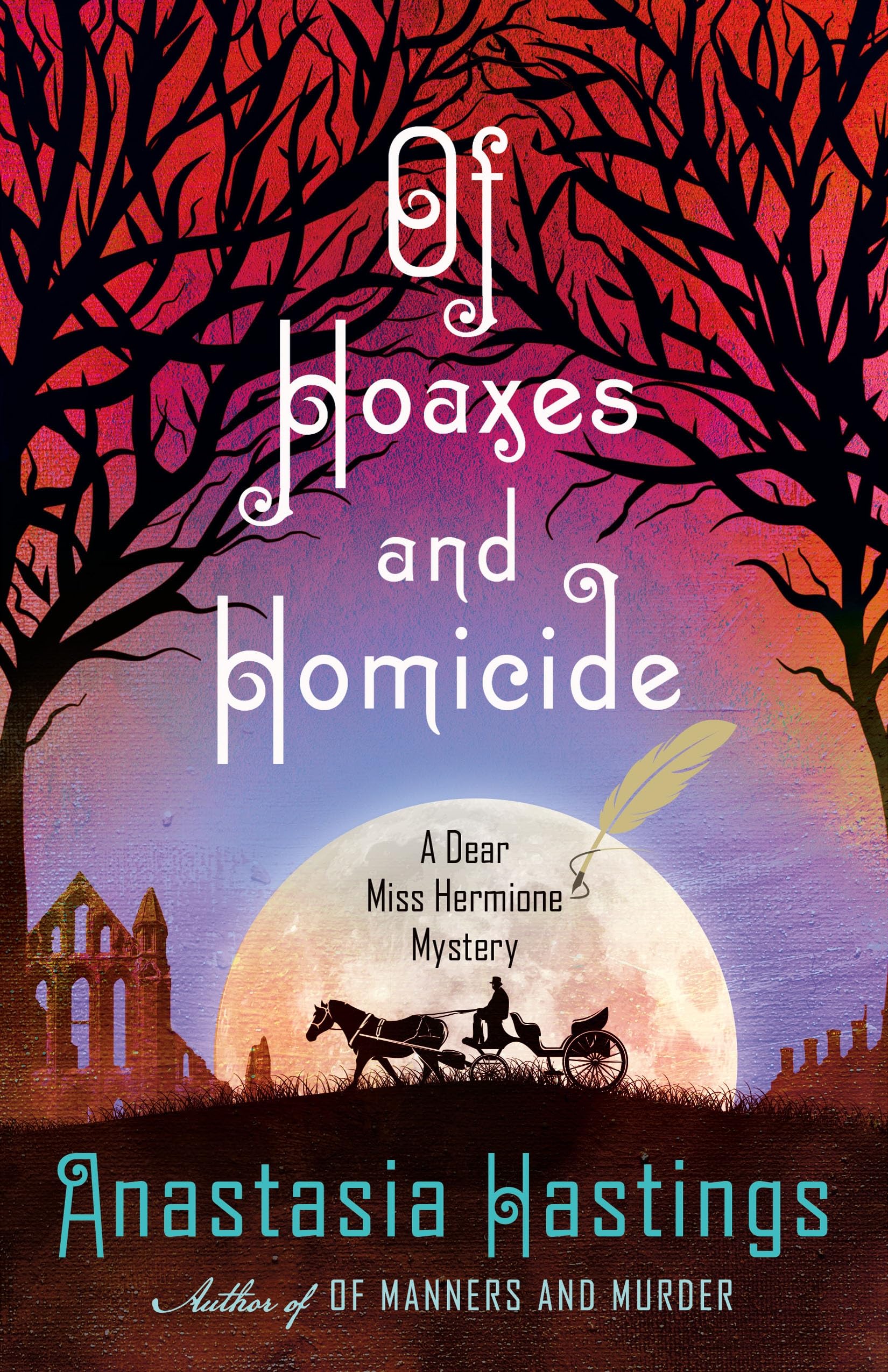 Of Hoaxes And Homicide: A Dear Miss Hermione Mystery (A Dear Miss Hermione Mystery, 2),Used