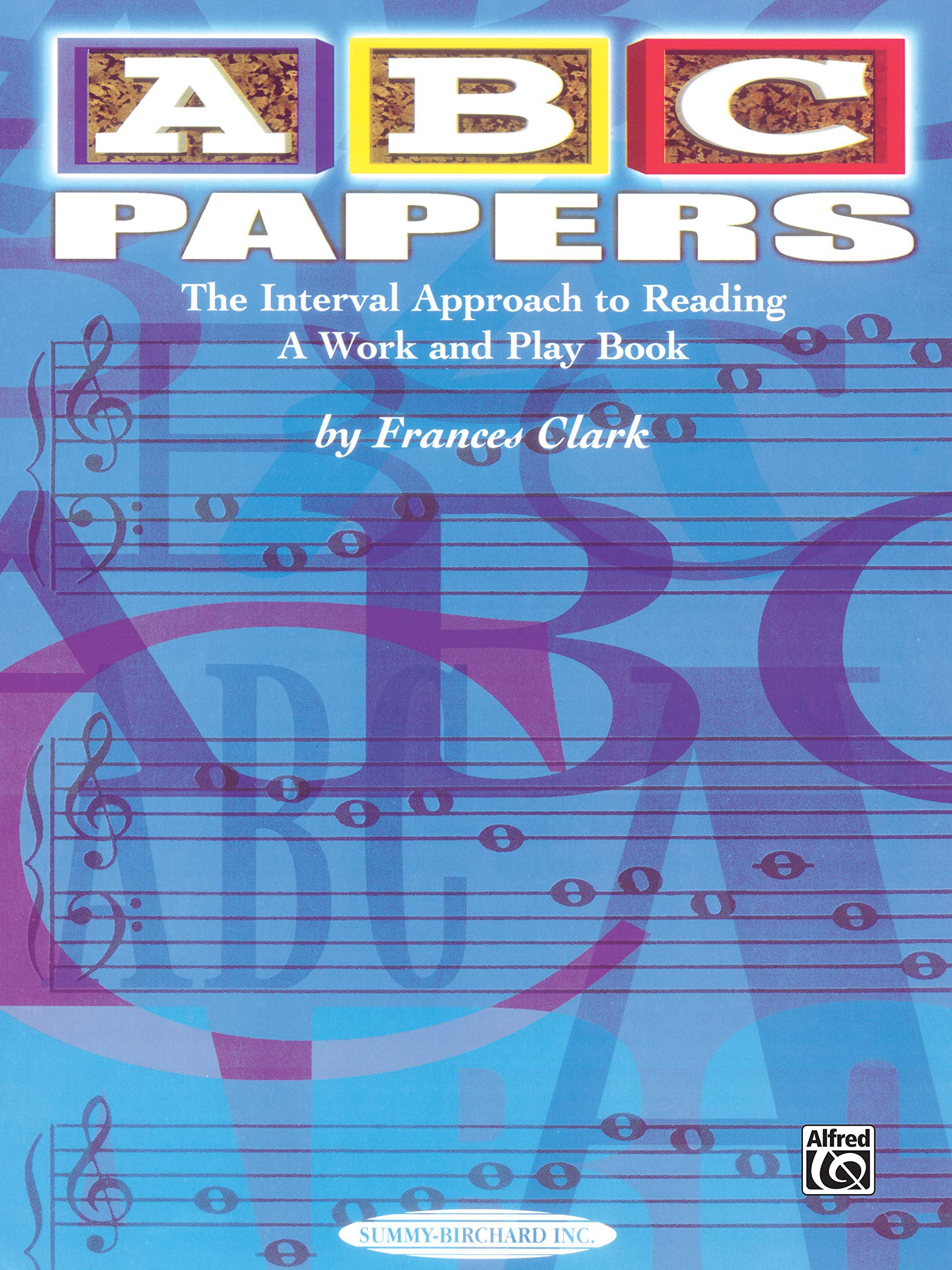 ABC Papers: The Interval Approach to Reading  A Work and Play Book (Frances Clark Library Supplement),Used