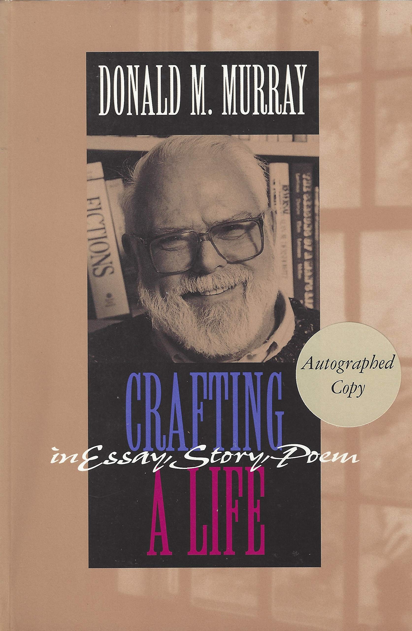 Crafting a Life in Essay, Story, Poem,Used