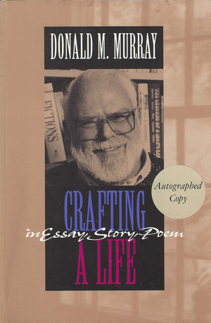 Crafting a Life in Essay, Story, Poem,Used