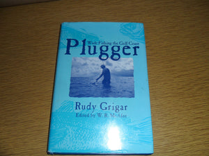 Plugger: Wade Fishing the Gulf Coast,Used
