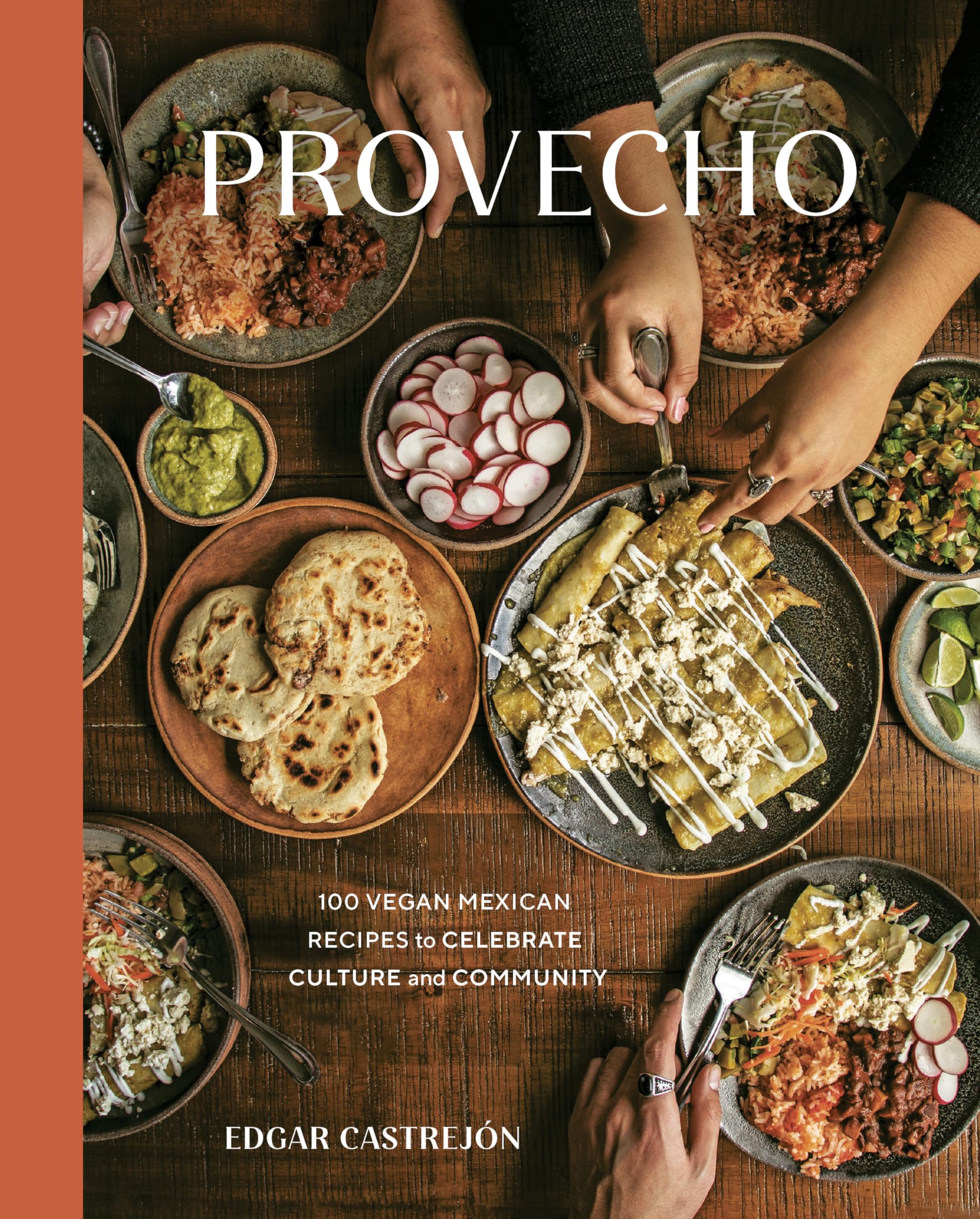 Provecho: 100 Vegan Mexican Recipes to Celebrate Culture and Community [A Cookbook],Used