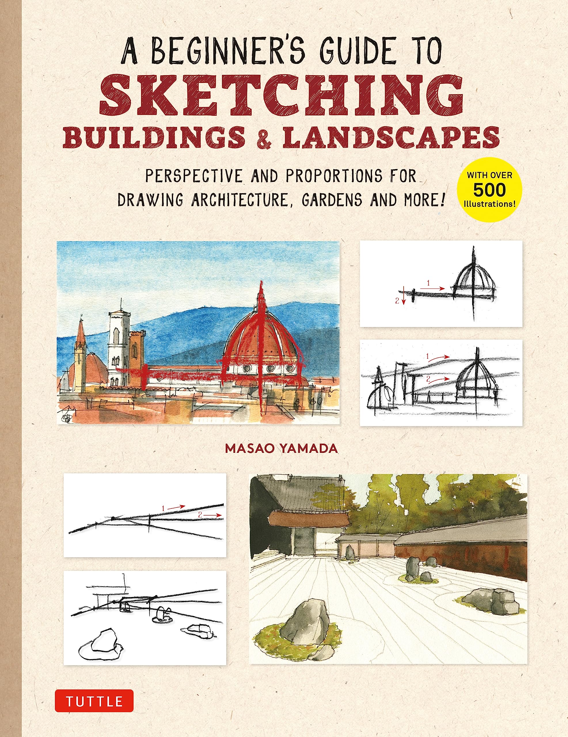 A Beginner'S Guide To Sketching Buildings & Landscapes: Perspective And Proportions For Drawing Architecture, Gardens And More! ,Used
