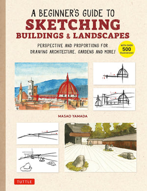 A Beginner'S Guide To Sketching Buildings & Landscapes: Perspective And Proportions For Drawing Architecture, Gardens And More! ,Used