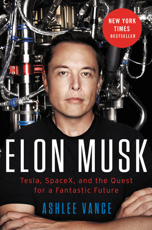 Elon Musk: Tesla, Spacex, And The Quest For A Fantastic Future-new