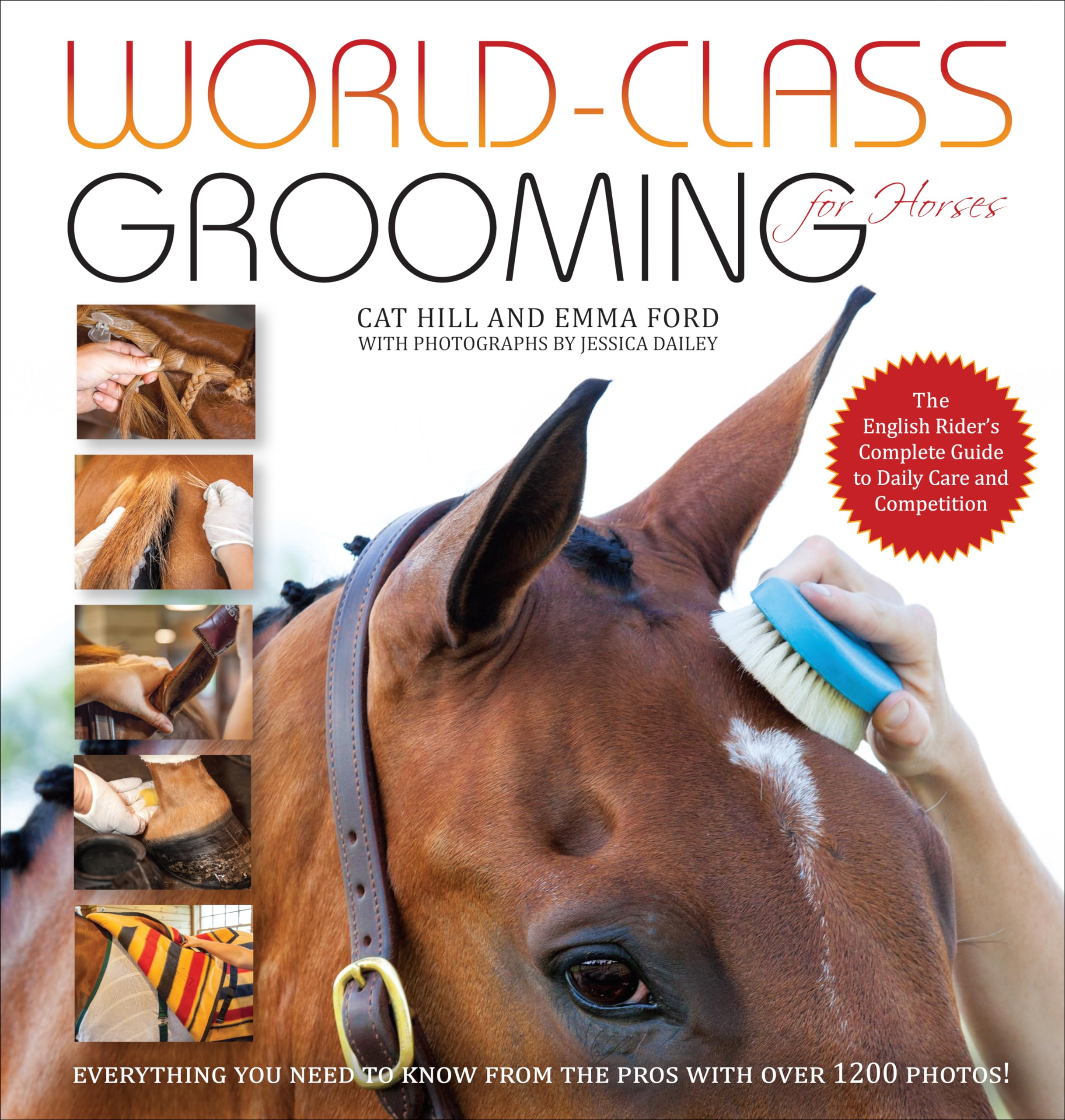 WorldClass Grooming for Horses: The English Rider's Complete Guide to Daily Care and Competition,New