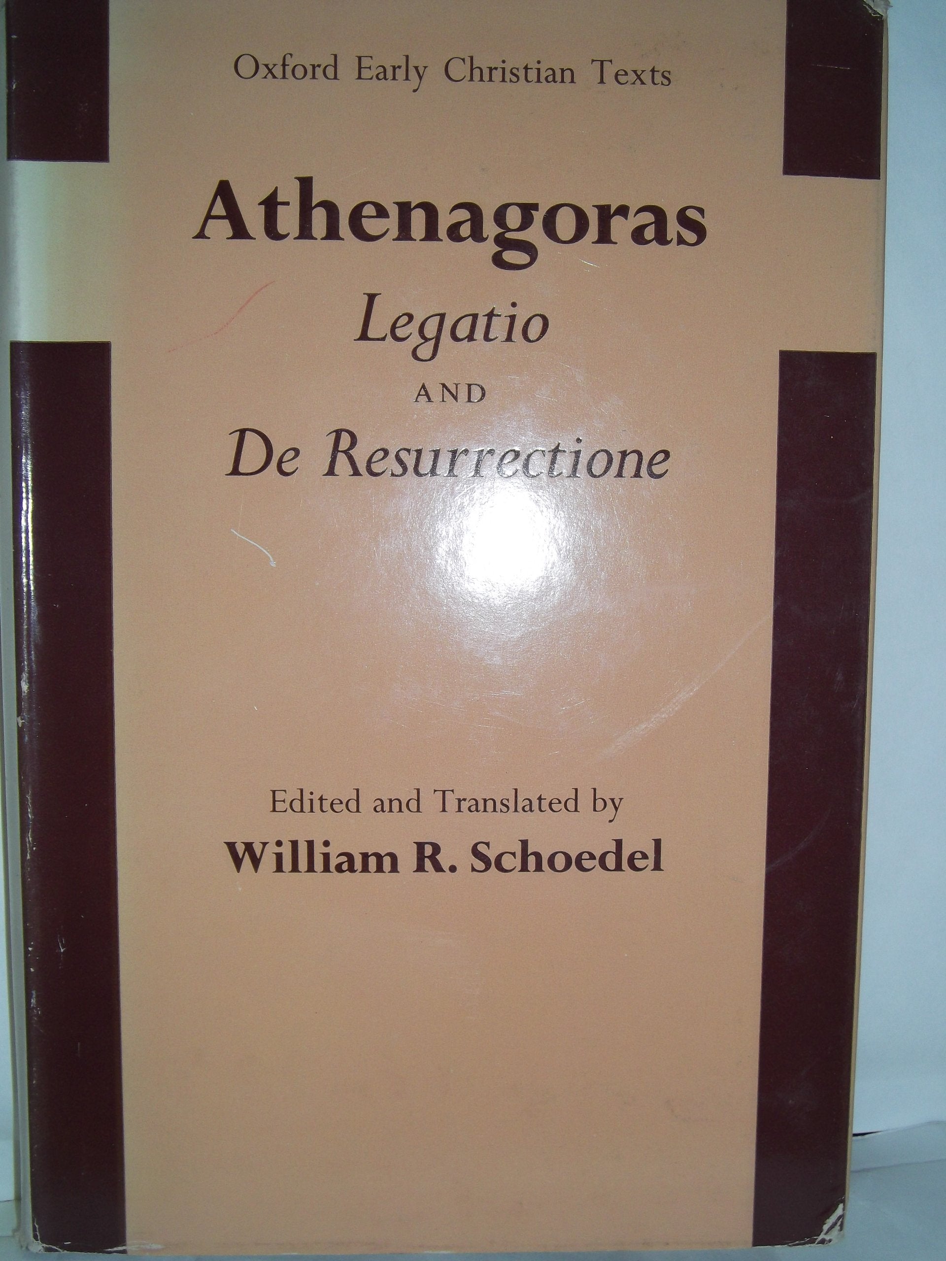 Legatio and De Resurrectione (Oxford Early Christian Texts),Used