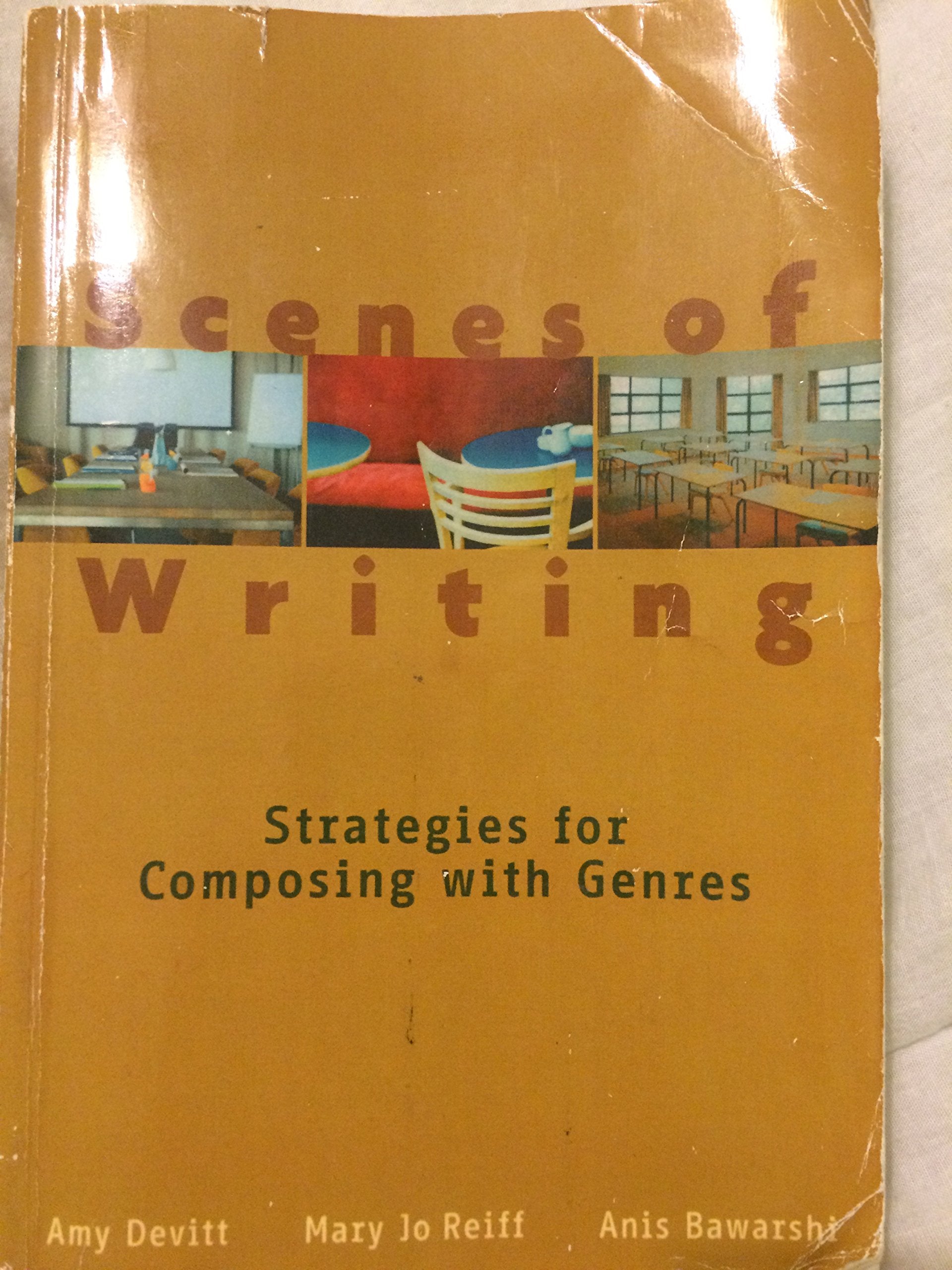 Scenes of Writing: Strategies for Composing with Genres,New