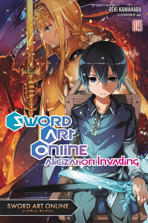 Sword Art Online 15 (light novel): Alicization Invading (Volume 15),Used