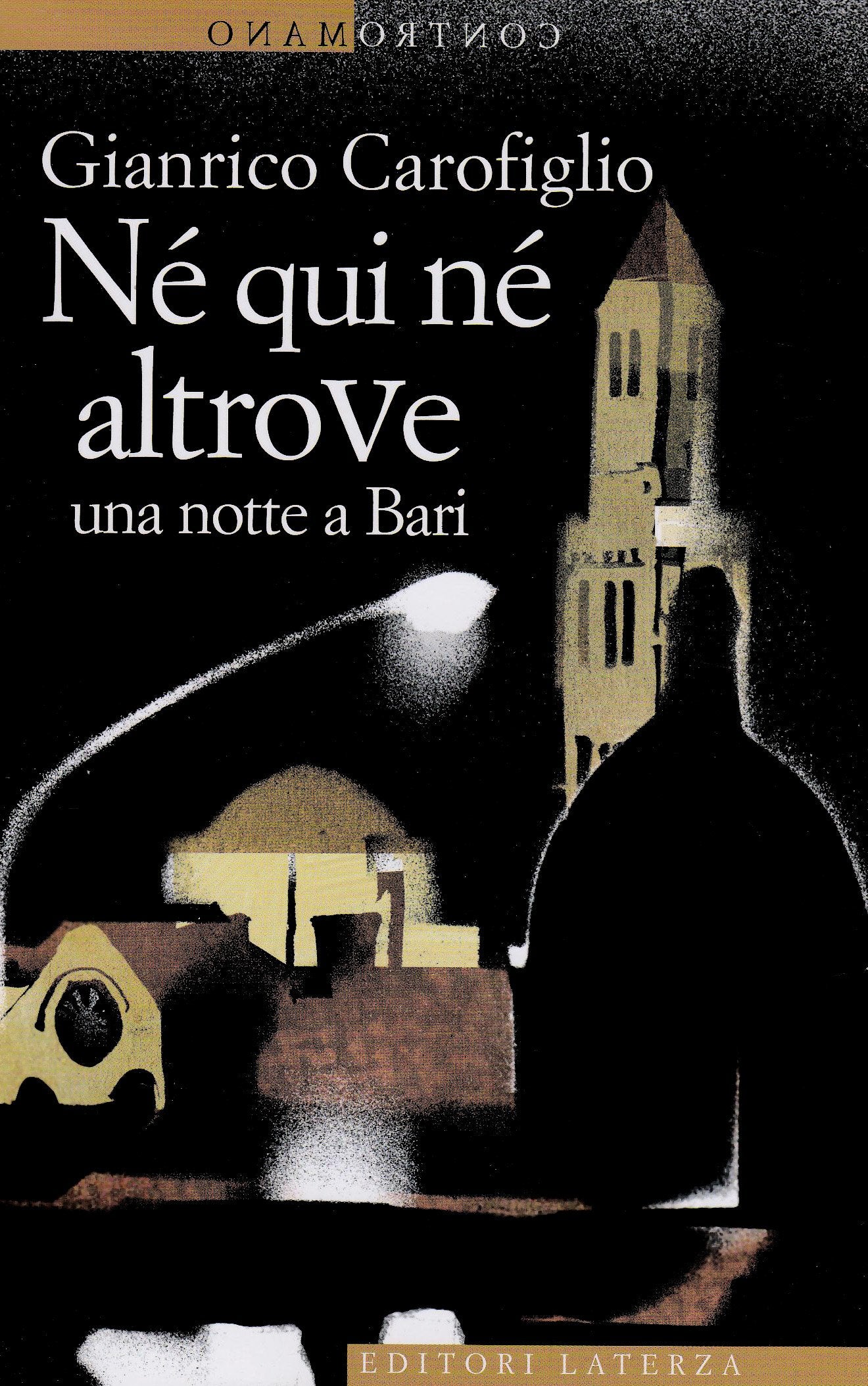 Ne qui ne altrove. Una notte a Bari (Contromano),Used