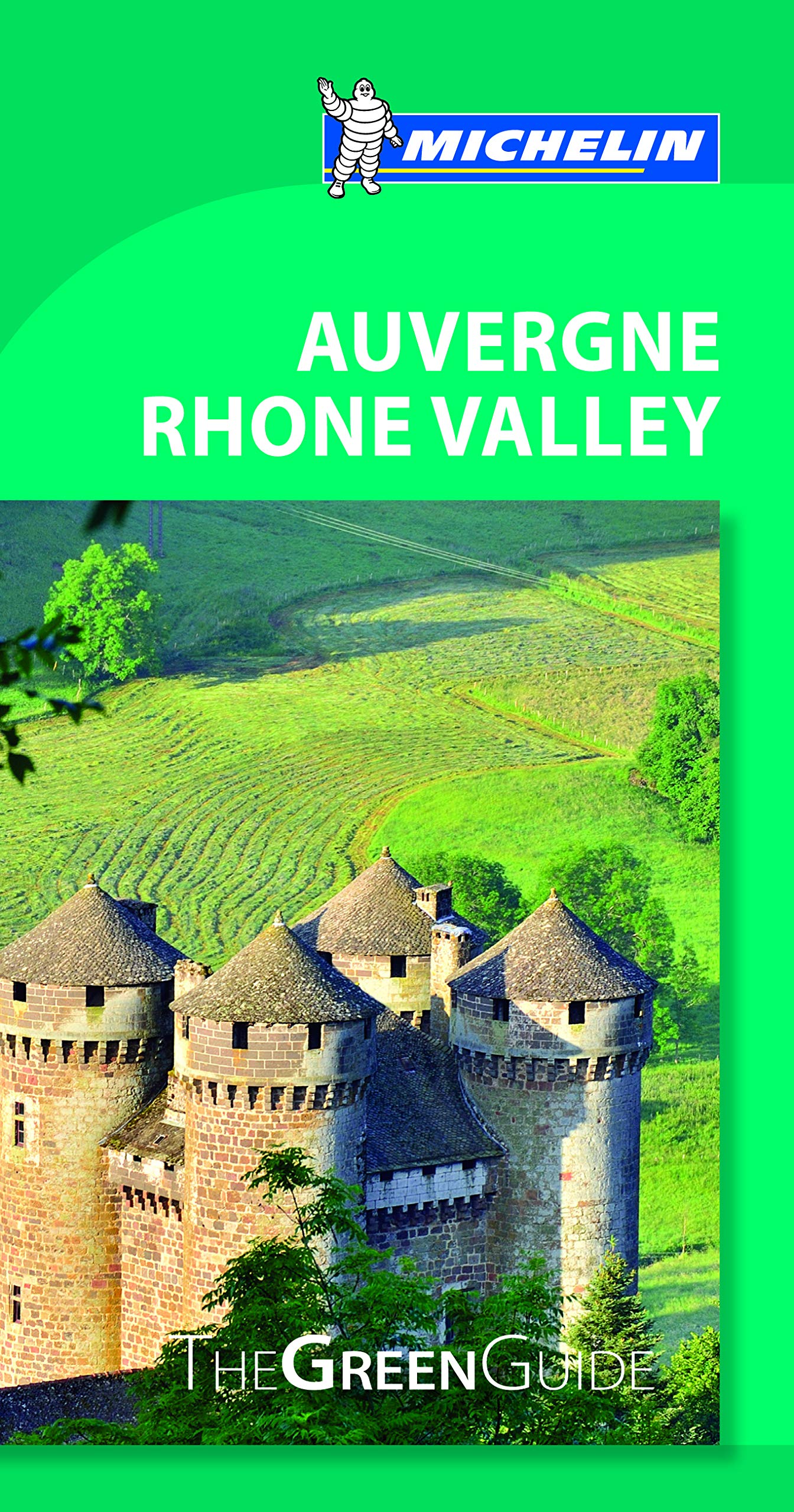 Michelin Green Guide Auvergne Rhone Valley (Green Guide/Michelin),Used