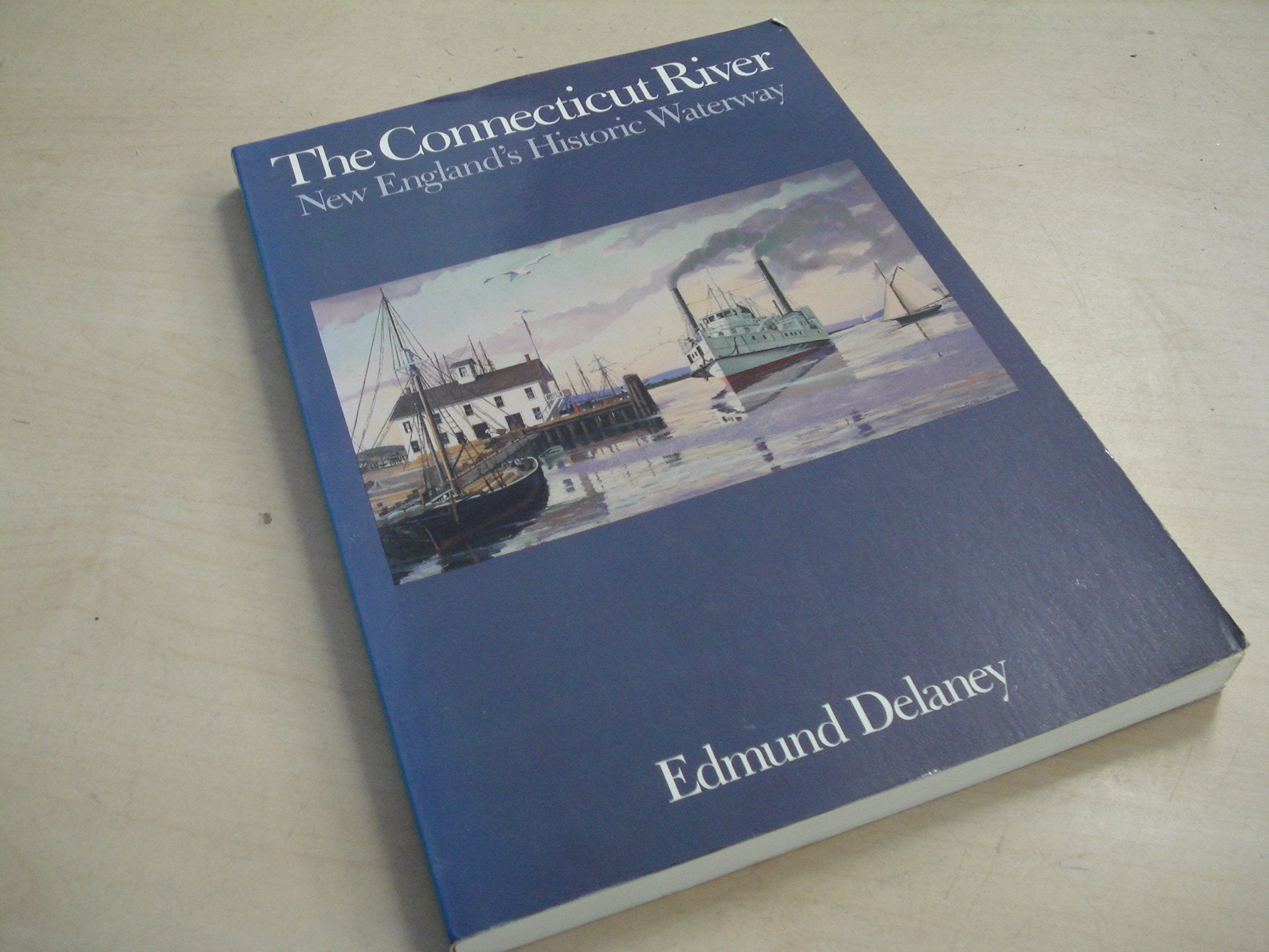 The Connecticut River: New England's Historic Waterway,Used