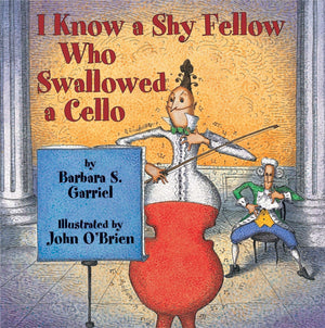 I Know a Shy Fellow Who Swallowed a Cello,Used