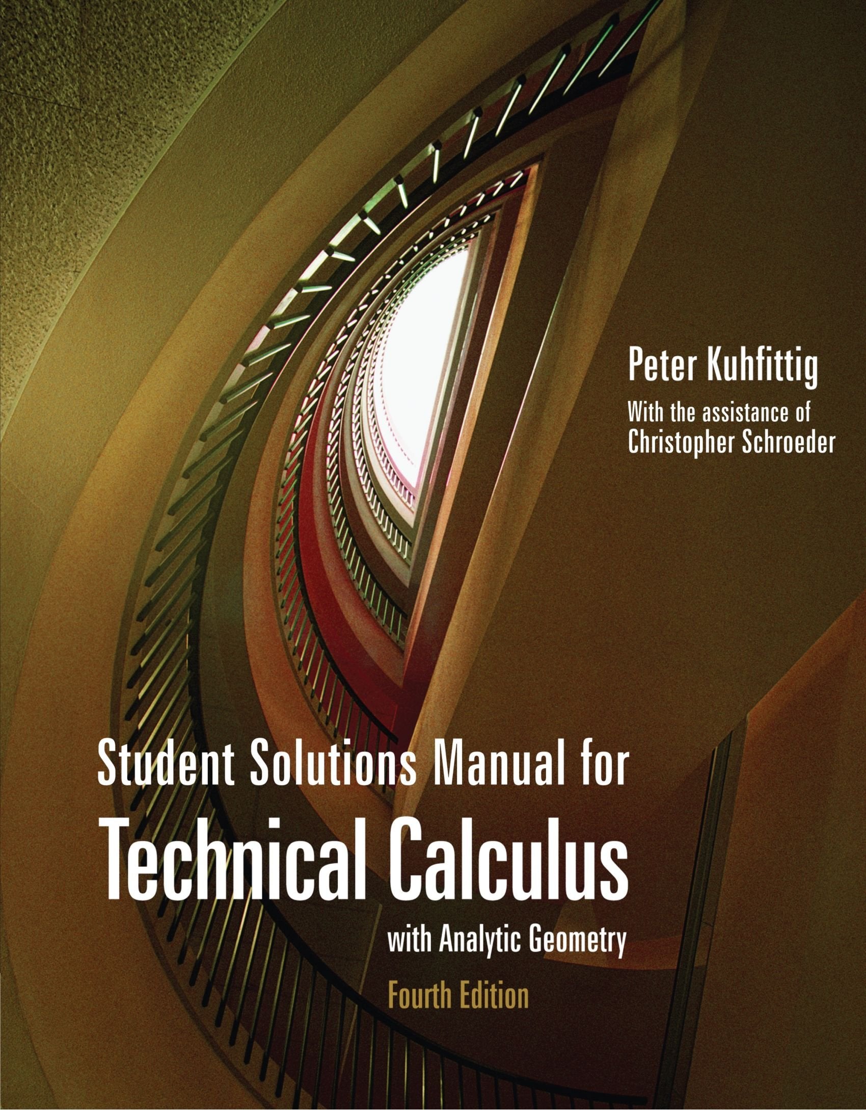 Student Solutions Manual for Kuhfittig's Technical Calculus with Analytic Geometry, 4th,Used