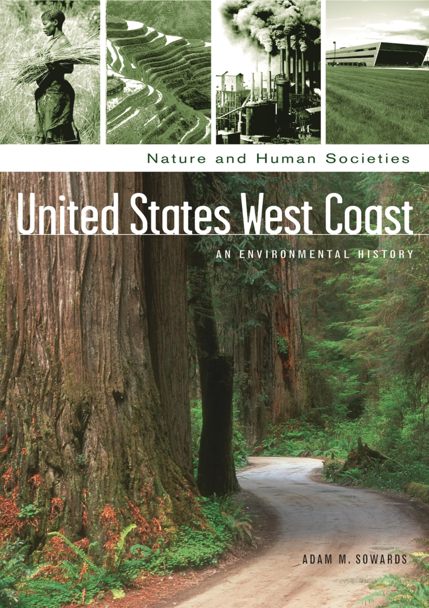 United States West Coast: An Environmental History (Nature and Human Societies),New