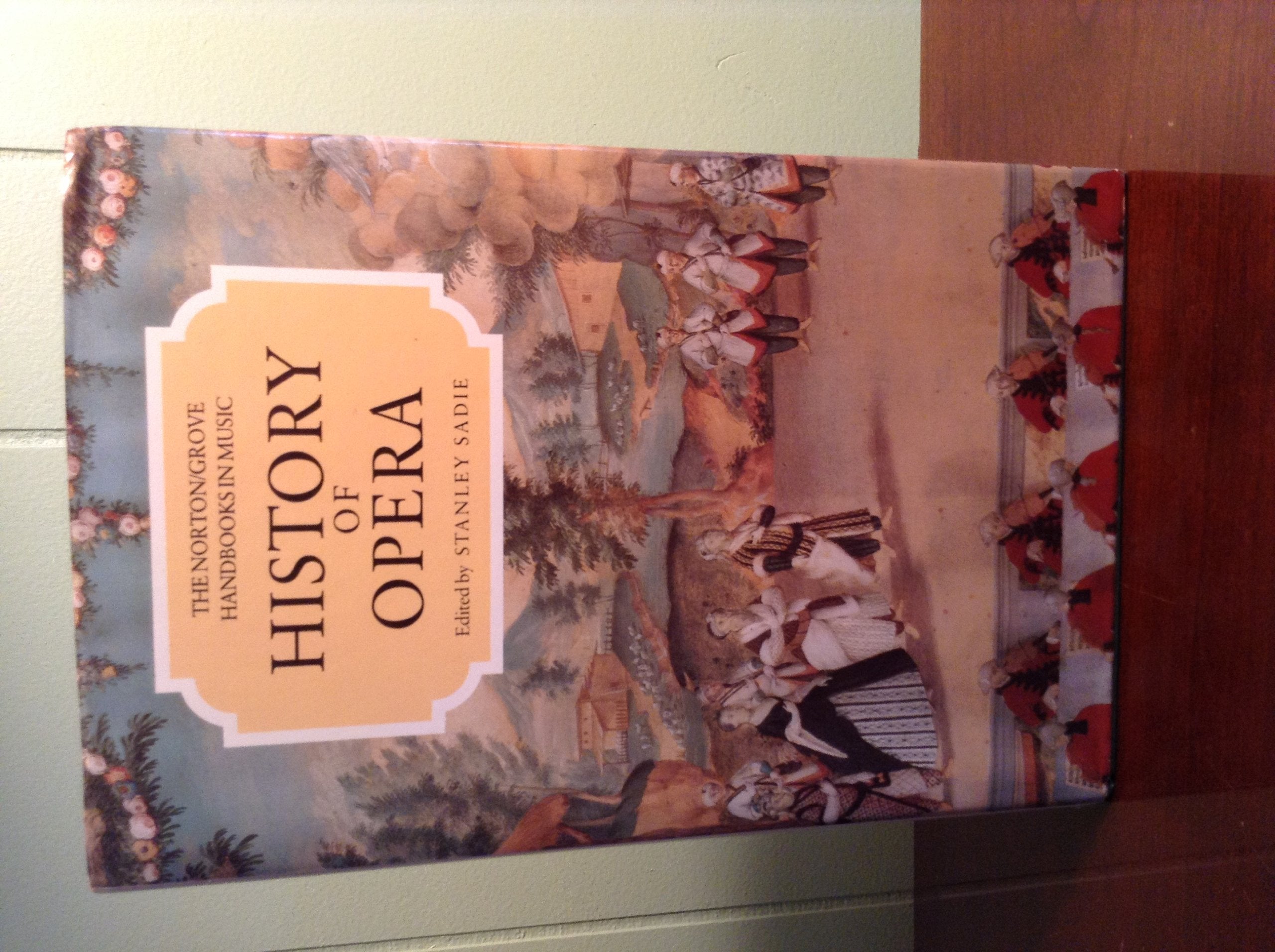 History of Opera (Norton/Grove Handbooks in Music),Used