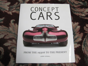 Concept Cars: From the 1930s to the Present,New