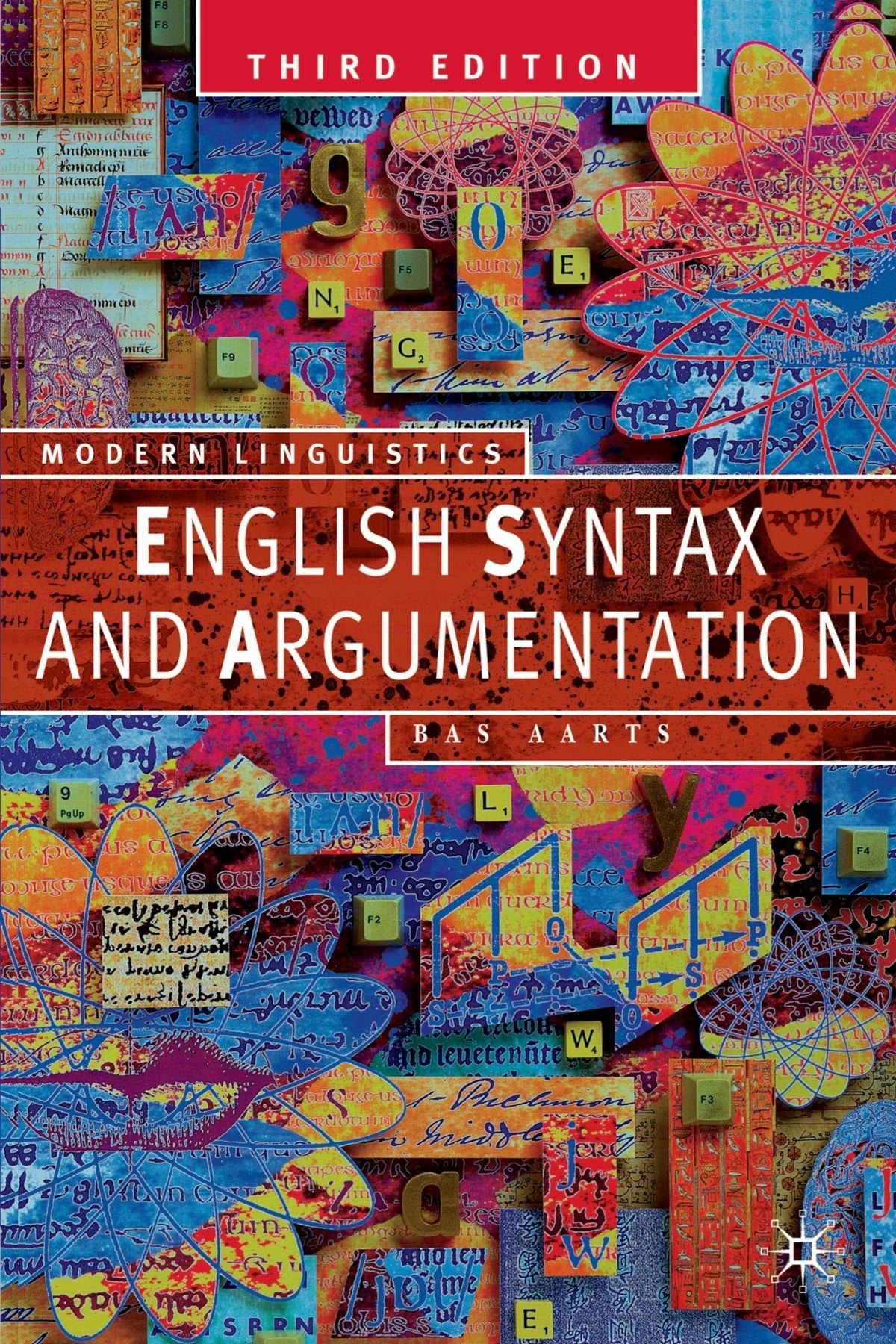 English Syntax and Argumentation (Palgrave Modern Linguistics),Used