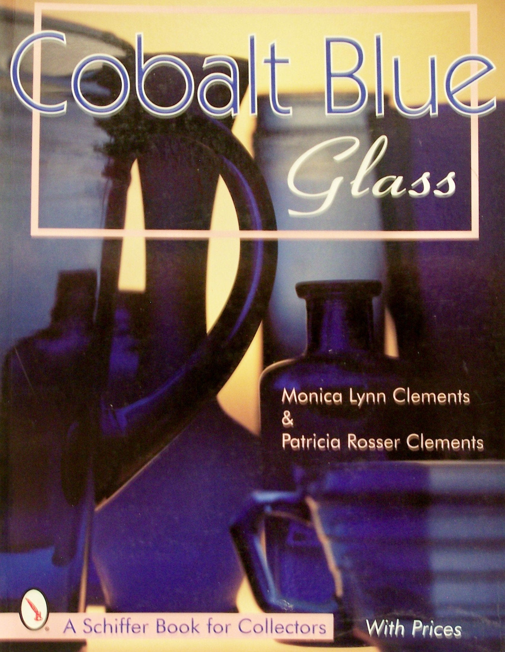 Cobalt Blue Glass (A Schiffer Book For Collectors)-new