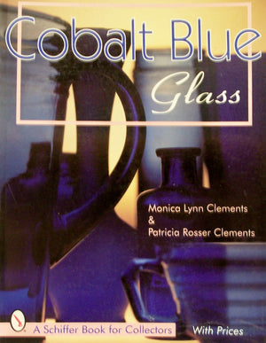 Cobalt Blue Glass (A Schiffer Book For Collectors)-new