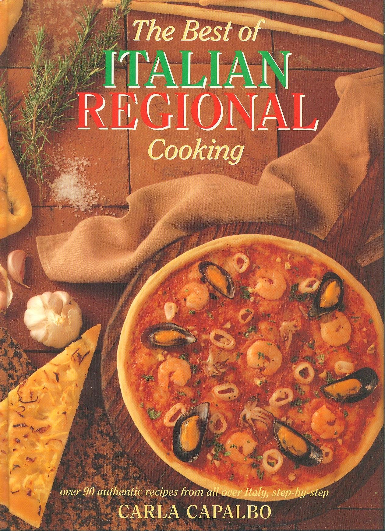 The Best of Italian Regional Cooking: Over 90 Authentic Recipes from All over Italy, StepByStep,Used