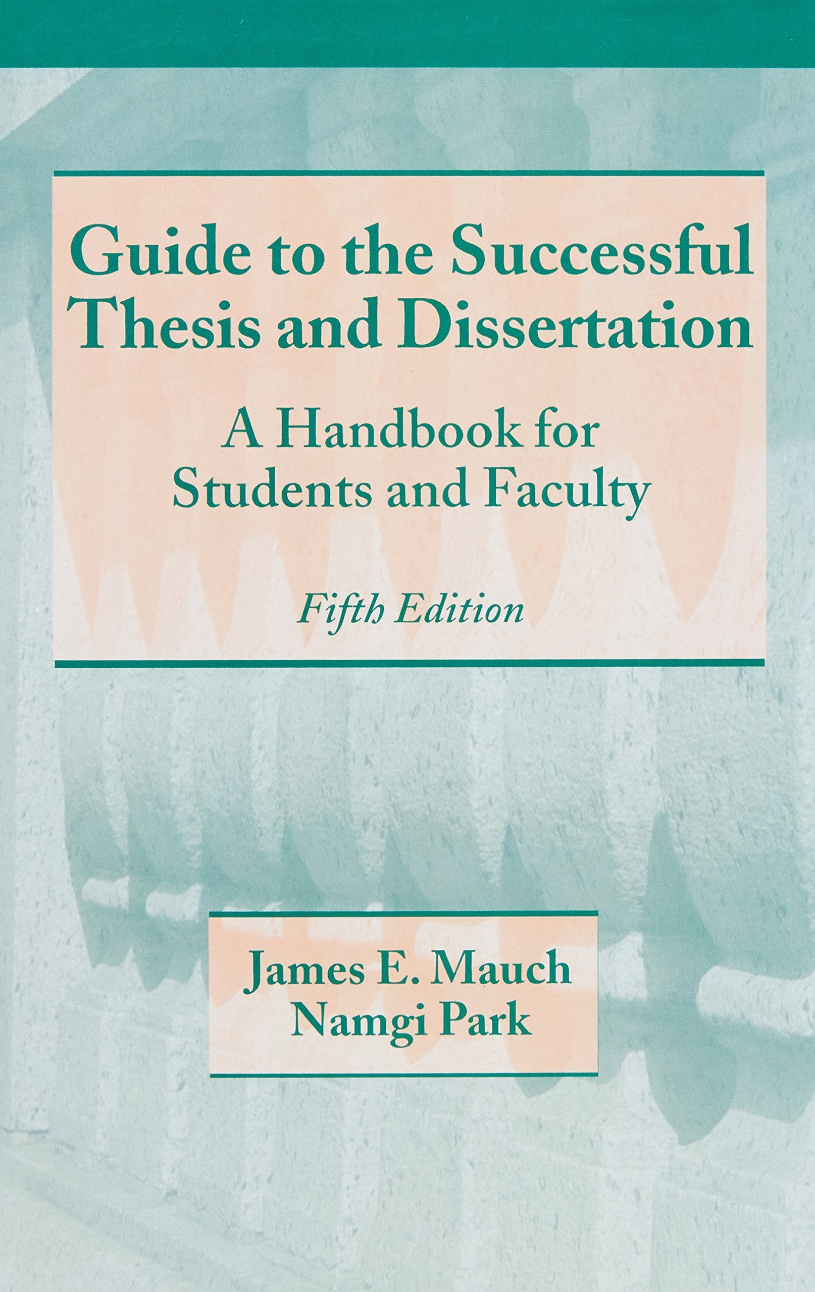 Guide to the Successful Thesis and Dissertation: A Handbook For Students And Faculty, Fifth Edition (Books in Library and Inform,Used