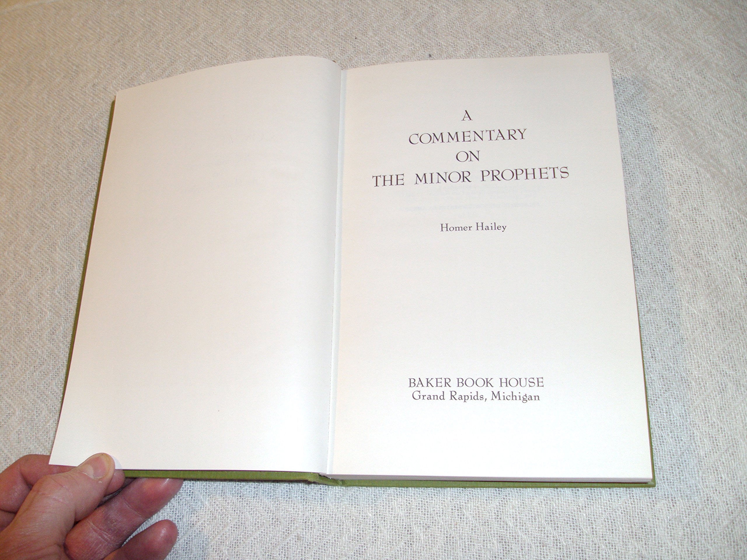 A Commentary on the Minor Prophets,New