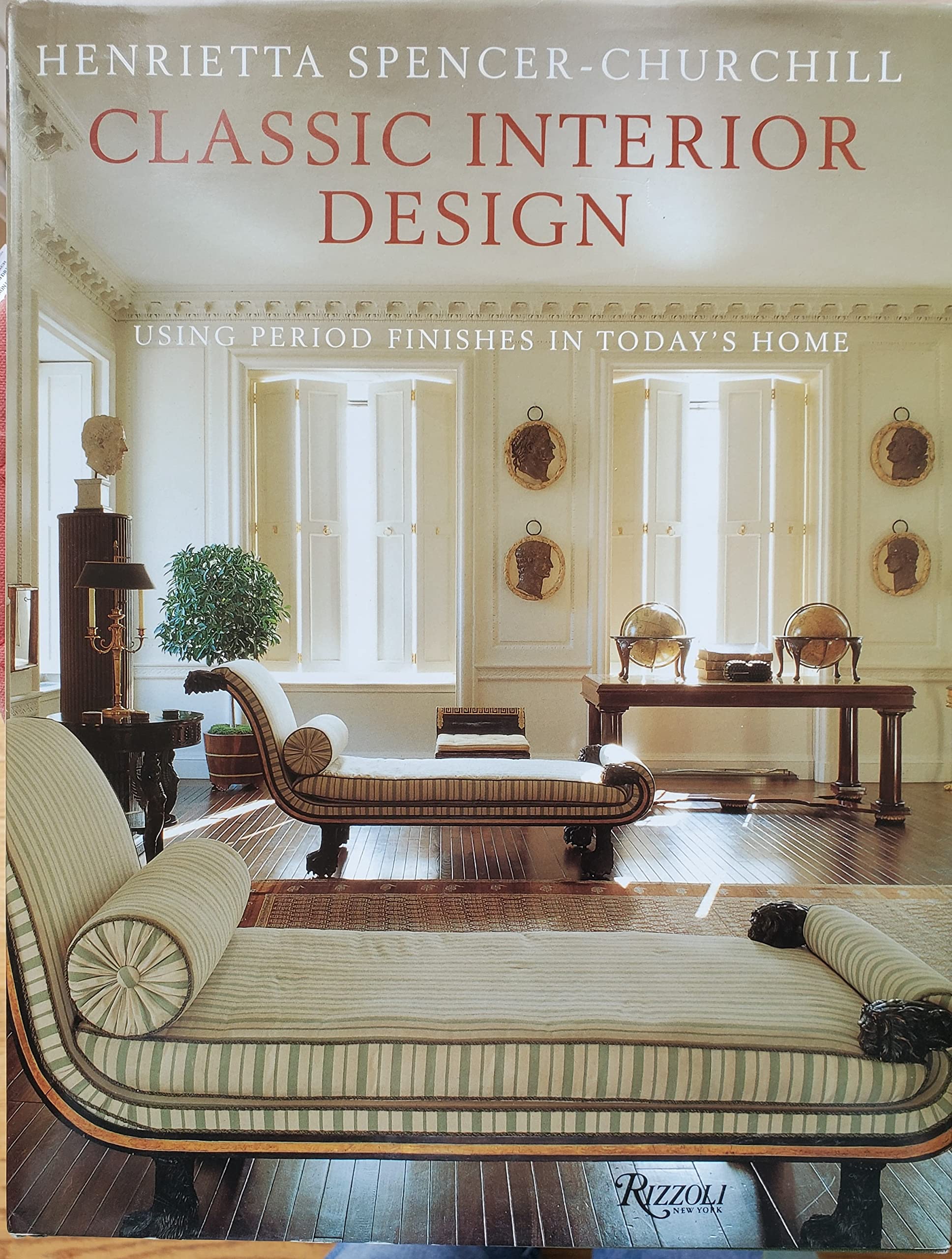 Classic Interior Design: Using Period Features in Today's Home,Used