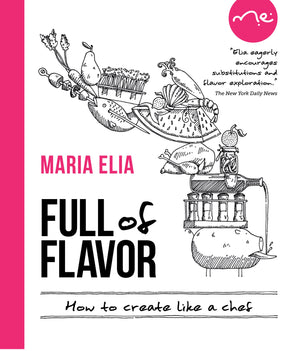 Full of Flavor: How to Create Like a Chef,Used