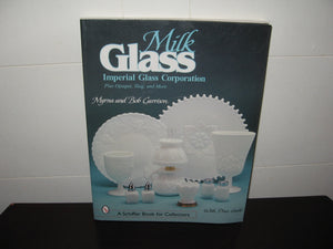 Milk Glass: Imperial Glass Corporation (A Schiffer Book for Collectors),New