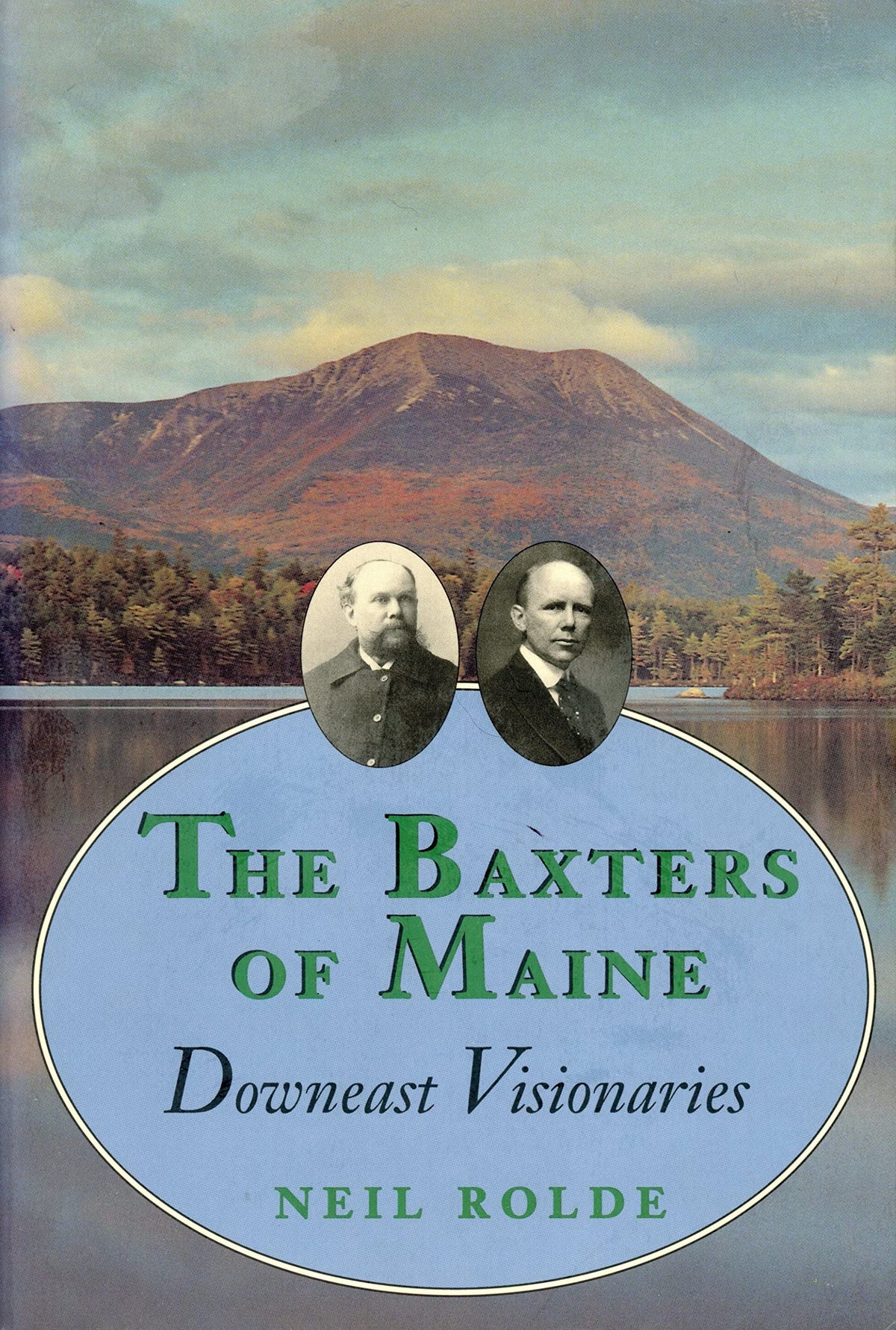 The Baxters of Maine: Downeast Visionaries