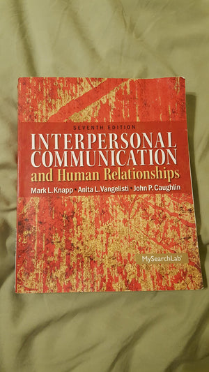 Interpersonal Communication & Human Relationships (7th Edition)