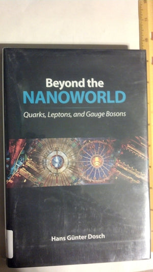 Beyond the Nanoworld: Quarks, Leptons, and Gauge Bosons,Used