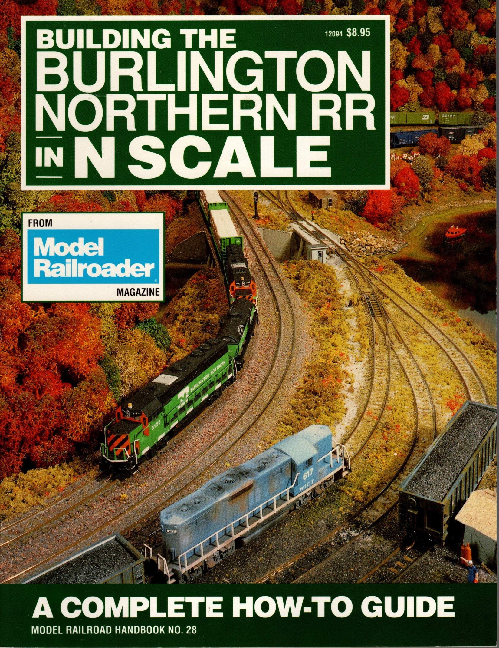Building The Burlington Northern Railroad In N Scale (Model Railroad Handbook, No. 28),Used