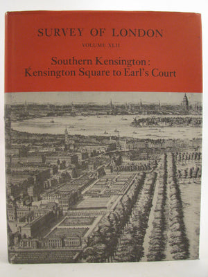 Southern Kensington: Kensington Square to Earl's Court (Survey of London 42) (Survey of London, Vol 42),Used