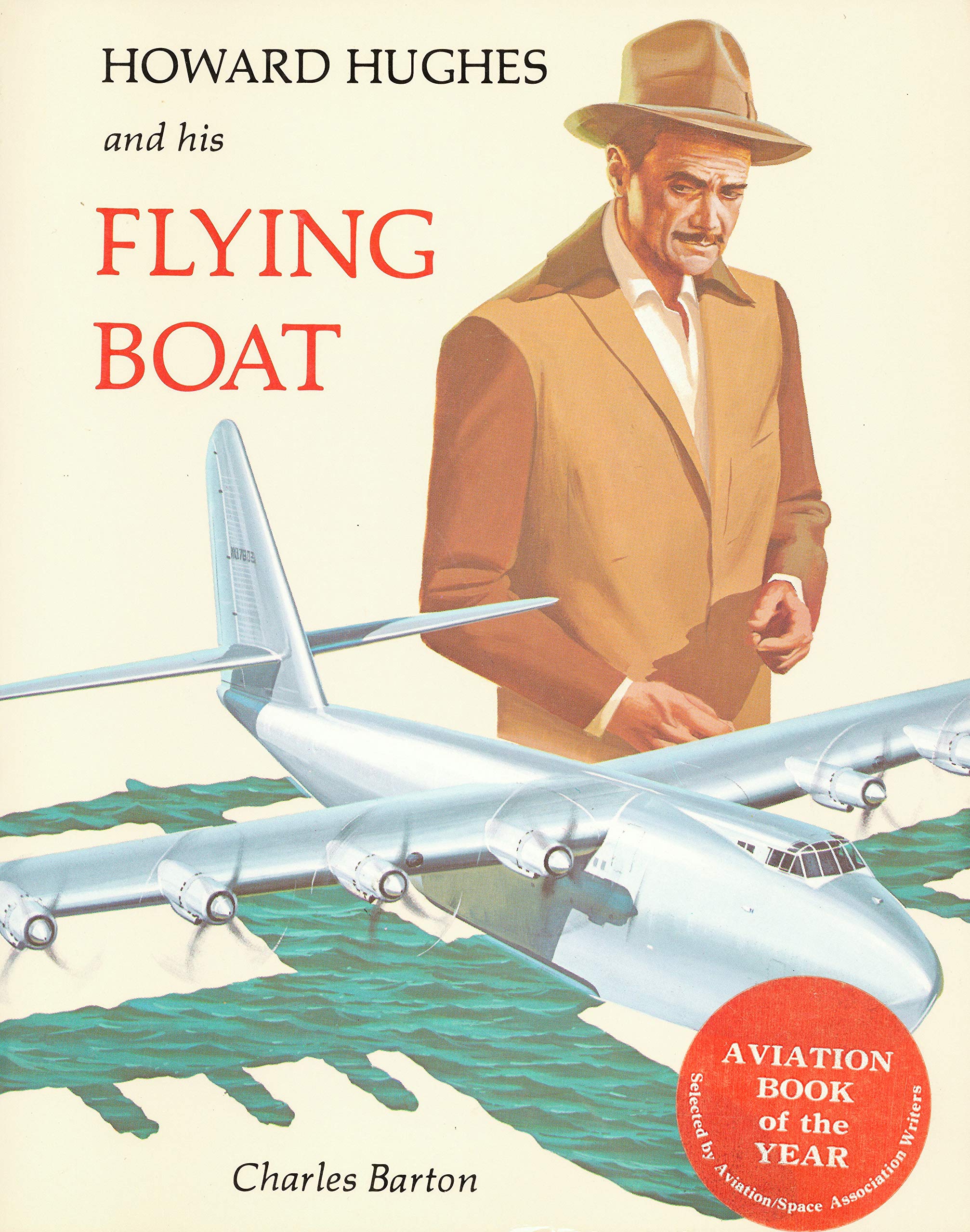 Howard Hughes and His Flying Boat,Used