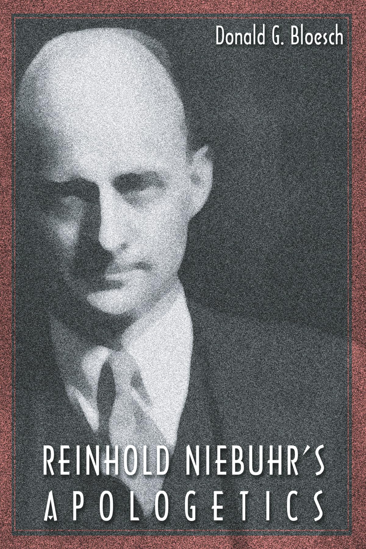 Reinhold Niebuhr'S Apologetics,Used