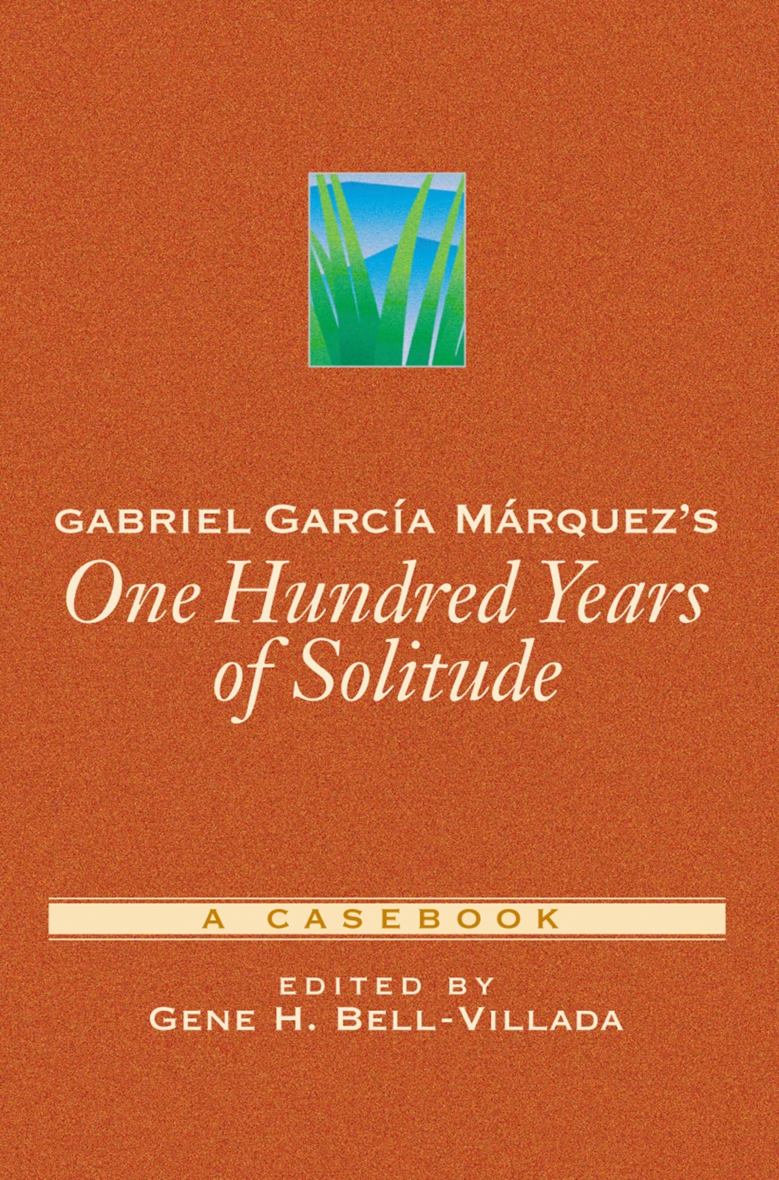 Gabriel Garca Mrquez's One Hundred Years of Solitude: A Casebook (Casebooks in Criticism),Used