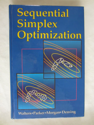 Sequential Simplex Optimization: A Technique for Improving Quality and Productivity in Research, Development, and Manufacturing,Used