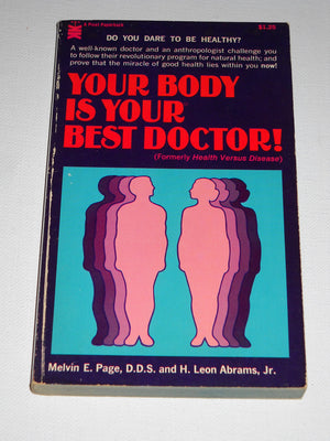 Your Body Is Your Best Doctor,Used